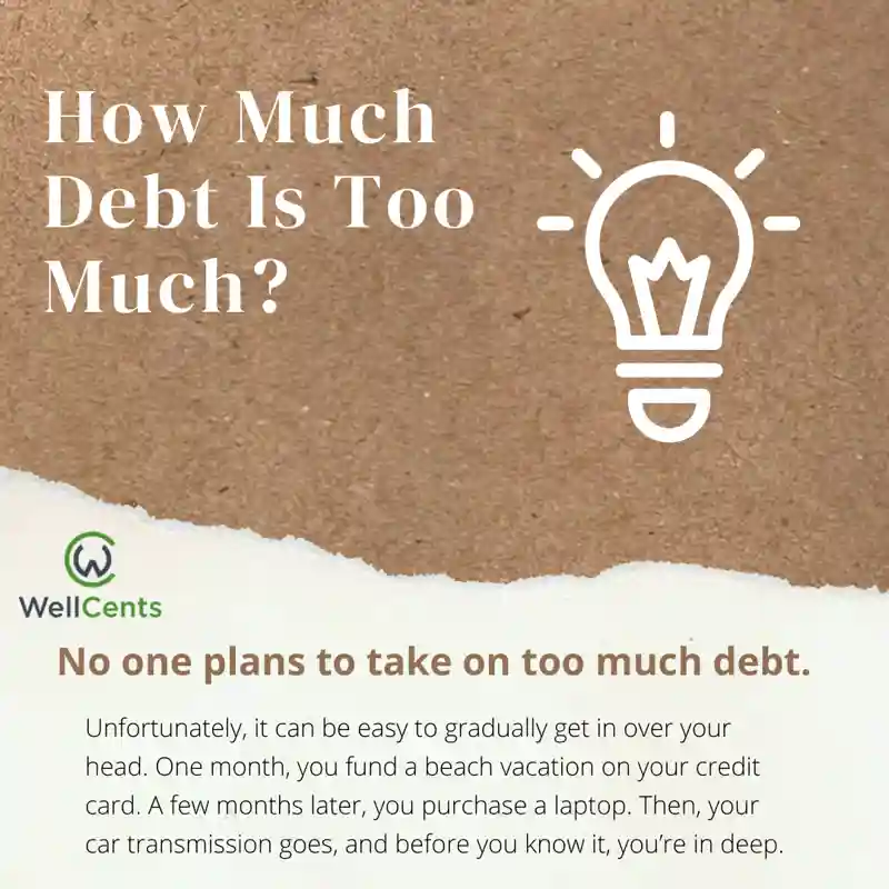 How Much Debt Is Too Much