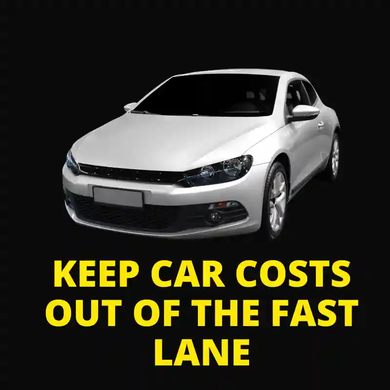 Keep Car Costs Out Of The Fast Lane